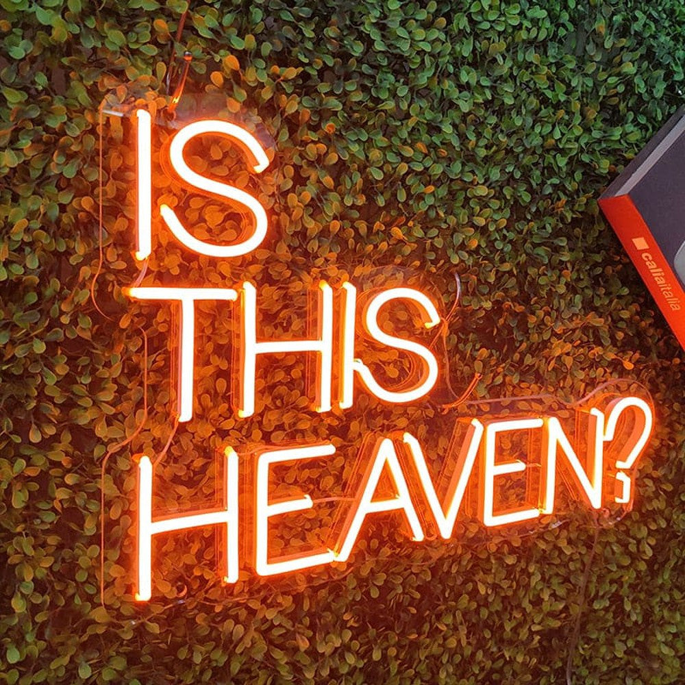 Is This Heaven? Neon Sign-