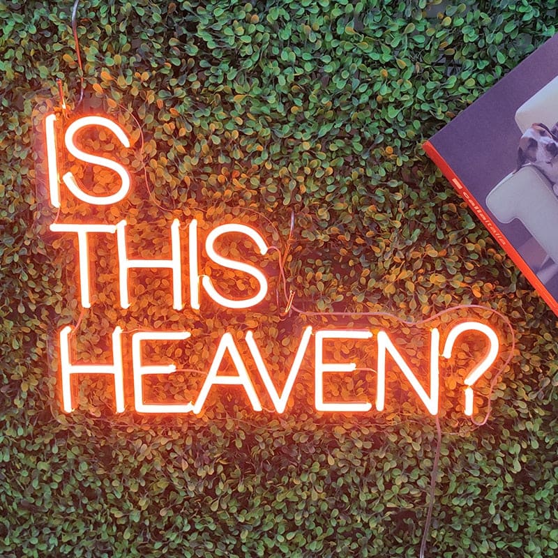 Is This Heaven? Neon Sign